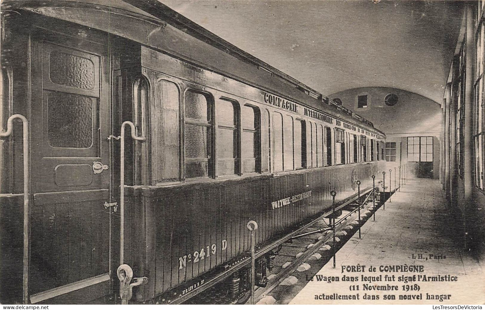 FRANCE - Forêt De Compiègne - Le Wagon Dans Lequel Fut Signé L'Armistice (11 Novembre 1918) - Carte Postale Ancienne - Compiegne