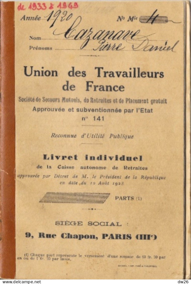 Livret Individuel, Caisse Autonome De Retraites: Union Des Travailleurs De France - Cazanave Pierre 1933 - Bank & Versicherung