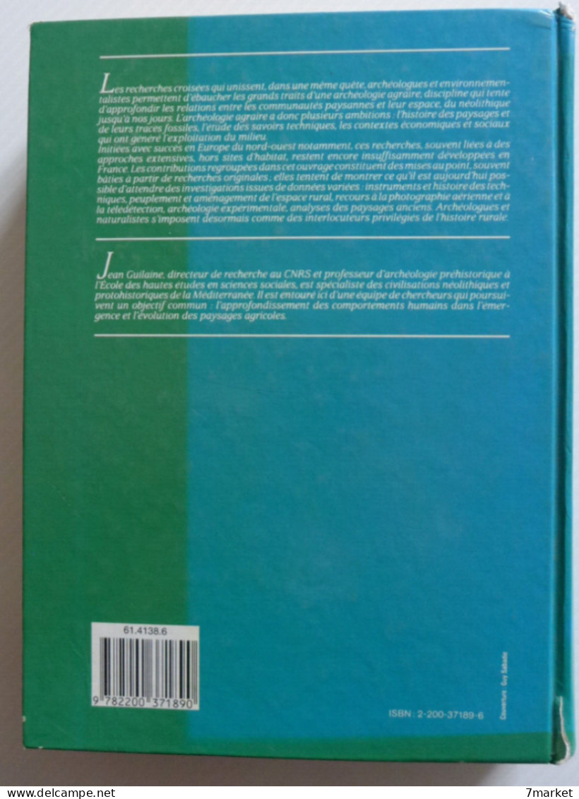 Jean Guilaine - Pour Une Archéologie Agraire. A La Croisée Des Sciences De L'homme Et De La Nature / éd. Armand Colin - Archéologie