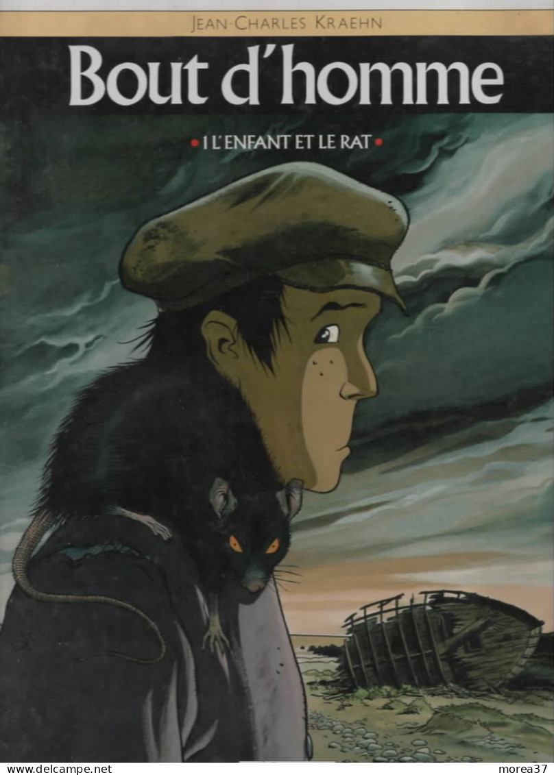 BOUT D'HOMME   "L'enfant Et Le Rat "  Tome 1    De KRAEHN   GLENAT - Bout D'homme