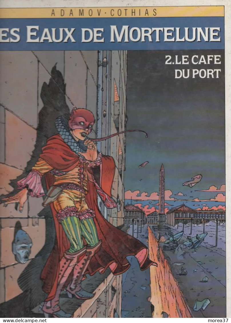 LES EAUX DE MORTELUNE   "Le Café Du Port "  Tome 2    De ADAMOV / COTHIAS   GLENAT - Eaux De Mortelune, Les