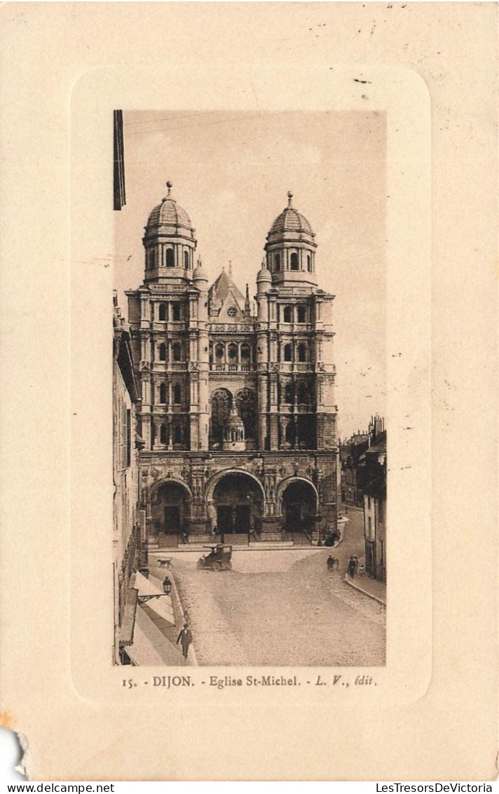 FRANCE - Dijon - Eglise Saint Michel - L.V - Carte Postale Ancienne - Dijon