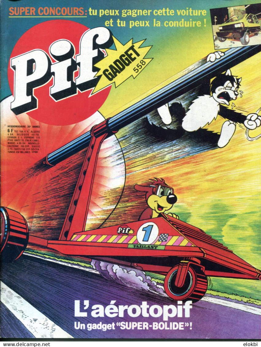 Pif Gadget N°558 De Décembre 1979 - Docteur Justice "Le Peuple Des Racines" -  Fanfan La Tulipe "Le Chariot évanoui" - Pif Gadget