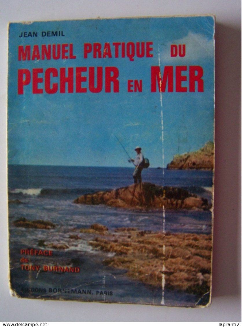 MANUEL PRATIQUE DU PECHEUR EN MER. - Chasse/Pêche