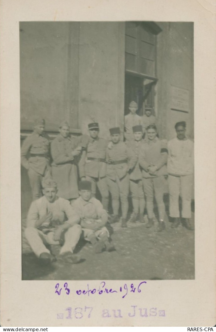 CPA PHOTO - SOLDATS DEVANT LE BUREAU DES INSTANCES - La 187 ème Au Jus - War 1914-18