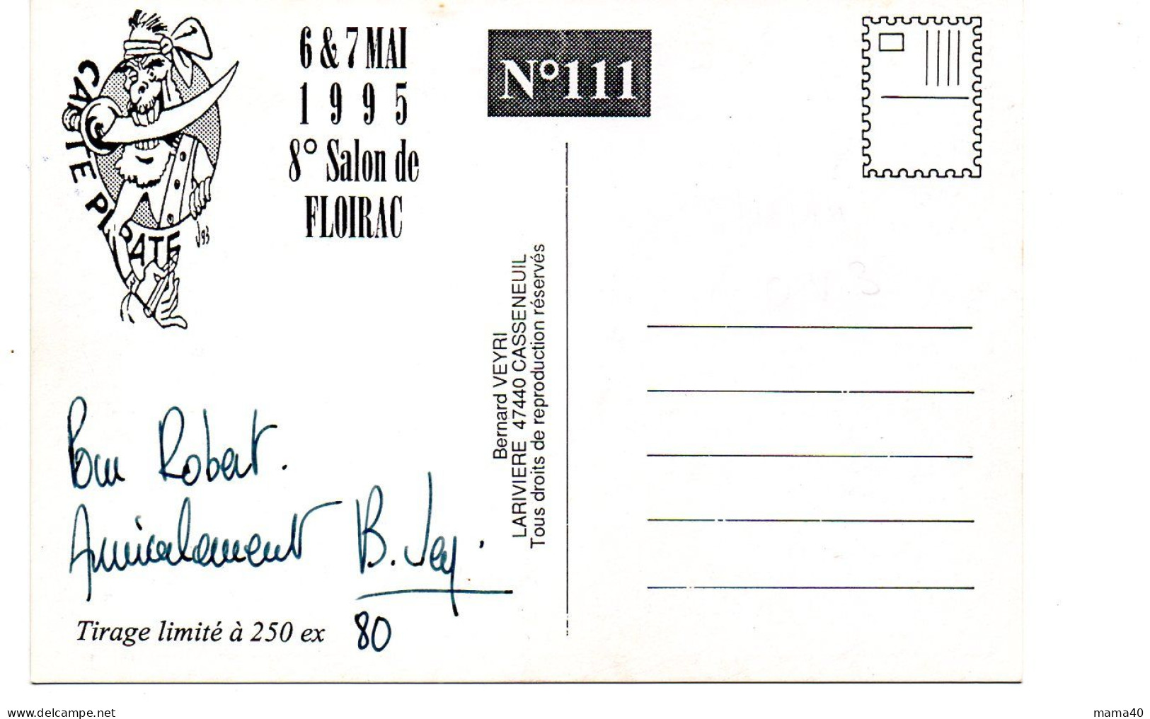 CARTE N° 80 - DEDICACEE PAR BERNARD VEYRI - SATIRIQUE CARICATURE - QUI VA FAIRE LA FETE LE 7 MAI 1995 - CHIRAC - JOSPIN - Veyri, Bernard