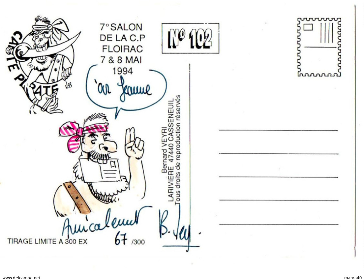 CARTE N° 67 SUR 300  - DEDICACEE PAR BERNARD VEYRI - SATIRIQUE - CARICATURE - ALAIN JUPPE EN PIRATE - Veyri, Bernard