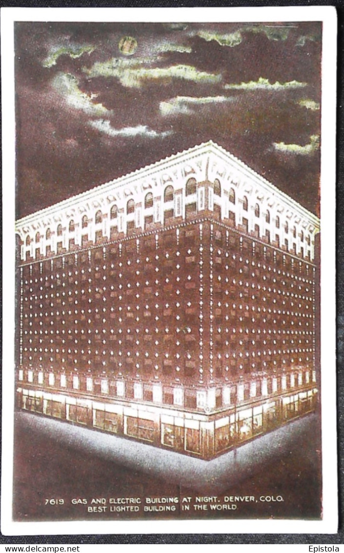 ►1900's Gas And Electricity Blggd , Best Lighted Building In The World At Night   Denver  Usa Colorado - Denver