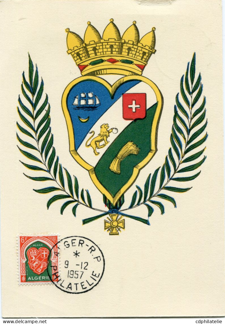 ALGERIE CARTE MAXIMUM DU N°337D ARMOIRIES DE LA VILLE D'ALGER AVEC OBLITERATION ALGER 9-12-1957 PHILATELIE - Cartes-maximum