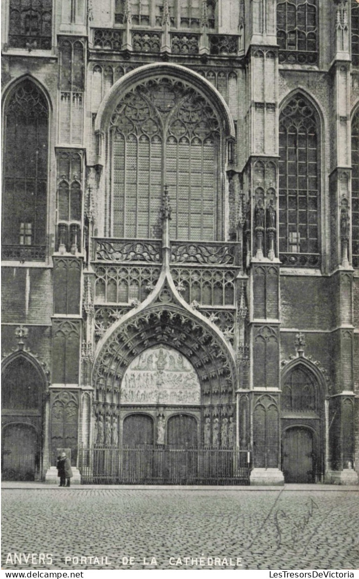 BELGIQUE - Anvers - Portail De La Cathédrale - Carte Postale Ancienne - Antwerpen