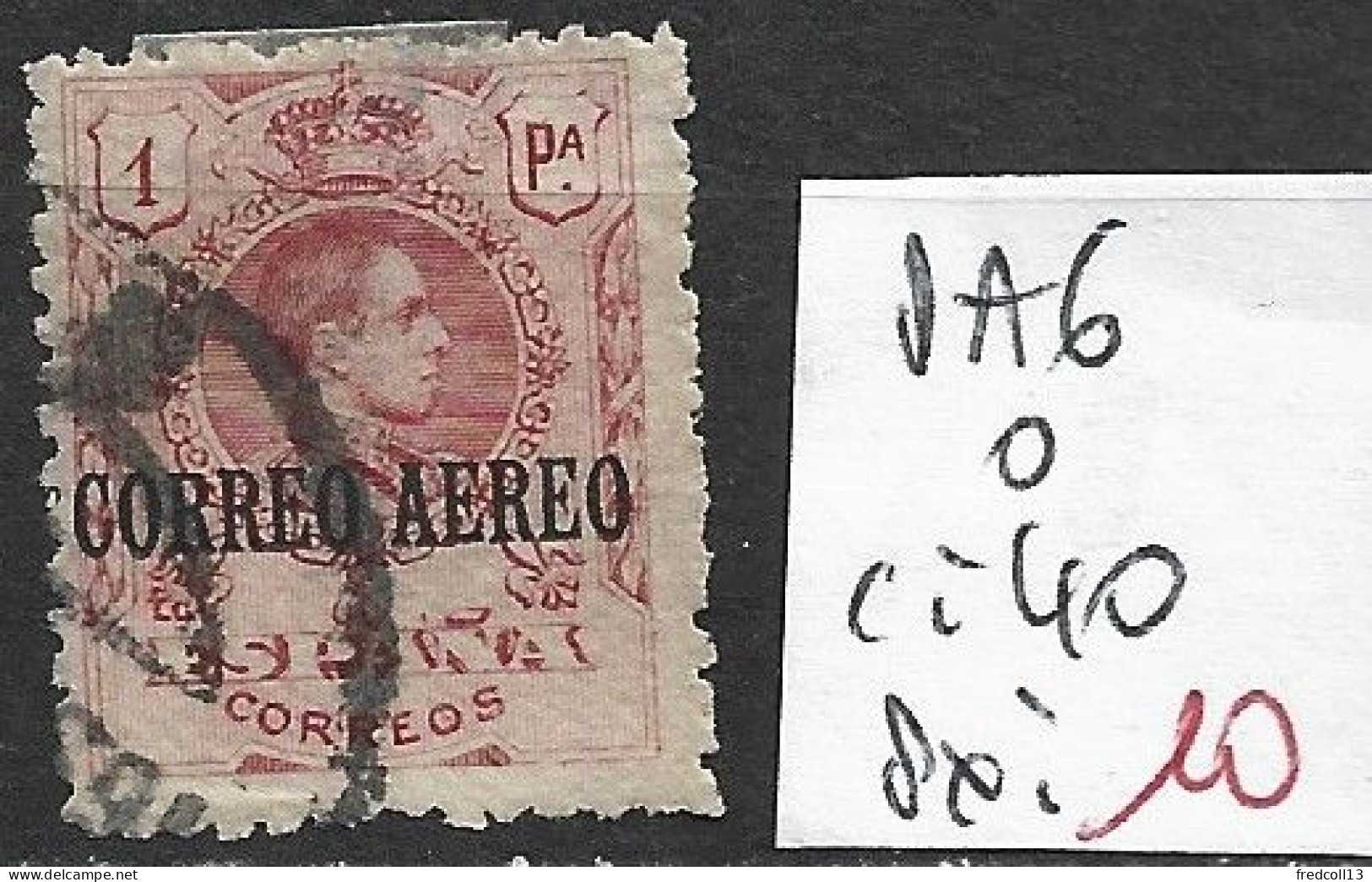 ESPAGNE PA 6 Oblitéré Côte 40 € - Used Stamps