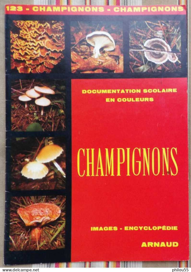 DOCUMENTATION SCOLAIRE Images ARNAUD CHAMPIGNONS 1973 - Schede Didattiche