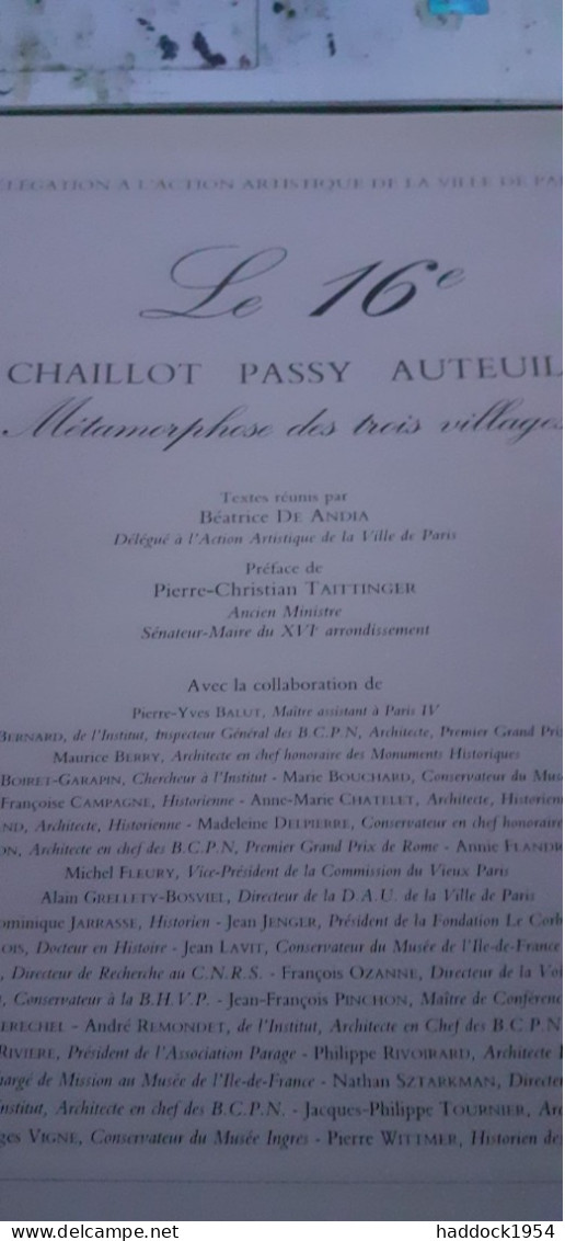 Le 16e CHAILLOT PASSY AUTEUIL Métamorphose Des Trois Villages BEATRICE DE ANDIA Ville De Paris 1991 - Paris