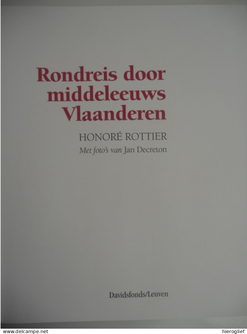 MIDDELEEUWS VLAANDEREN Door Honoré Rottier Foto's Jan Decreton Middeleeuwen Steden Zorg Onderwijs Leven Armenzorg - Histoire