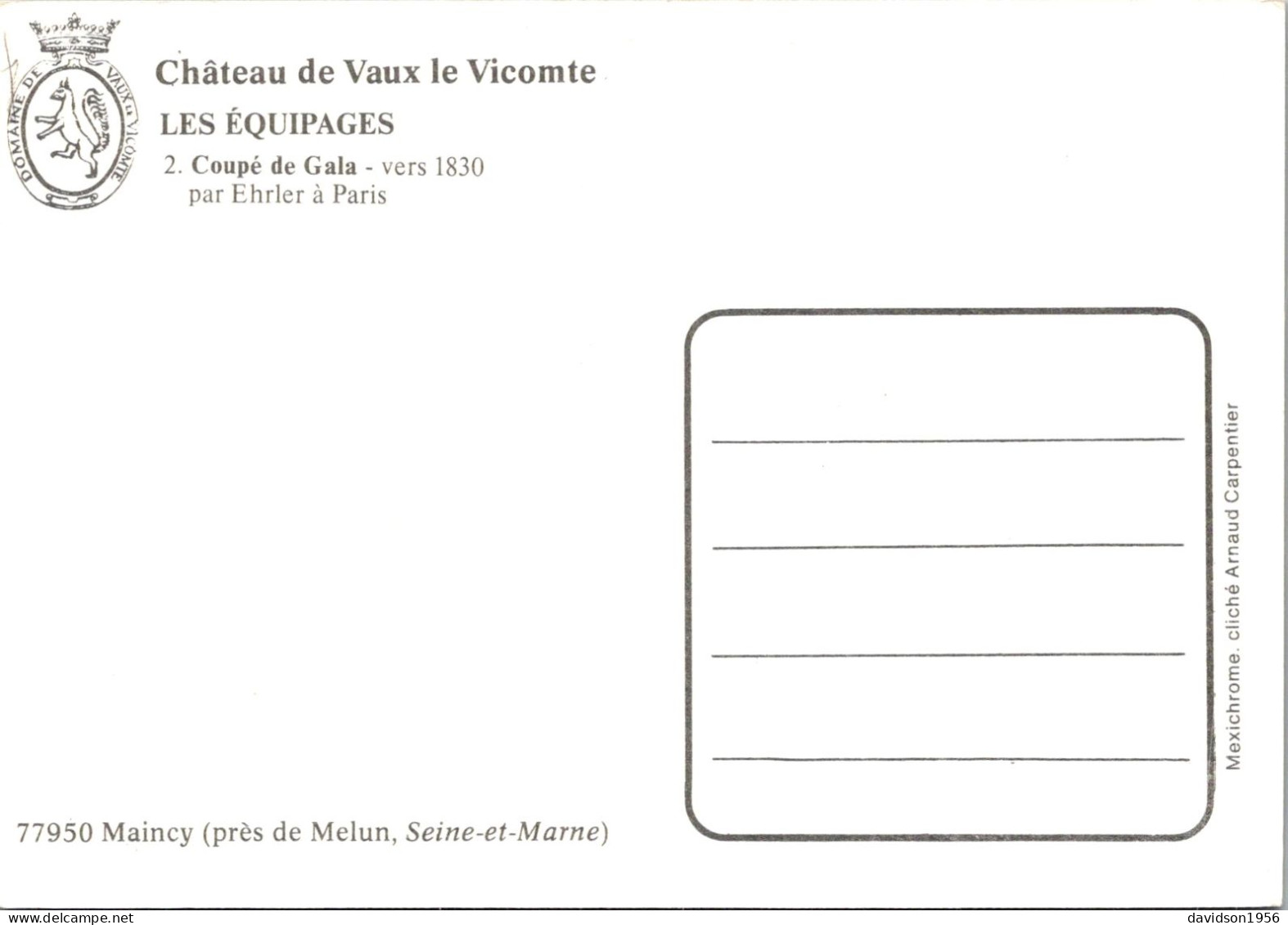Carte    -   Chateau De Vaux Le Vicomte -  Les équipages  ,  Coupé De Gala , Vers  1830 Par Ehrler    AG549 - Taxis & Fiacres