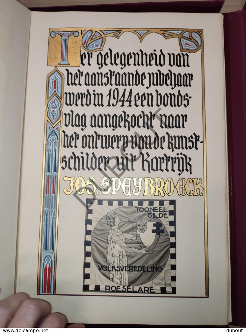 Roeselare - Guldenboek Koninklijke Toneelgilde Volksveredeling 1927-1952 (S347)