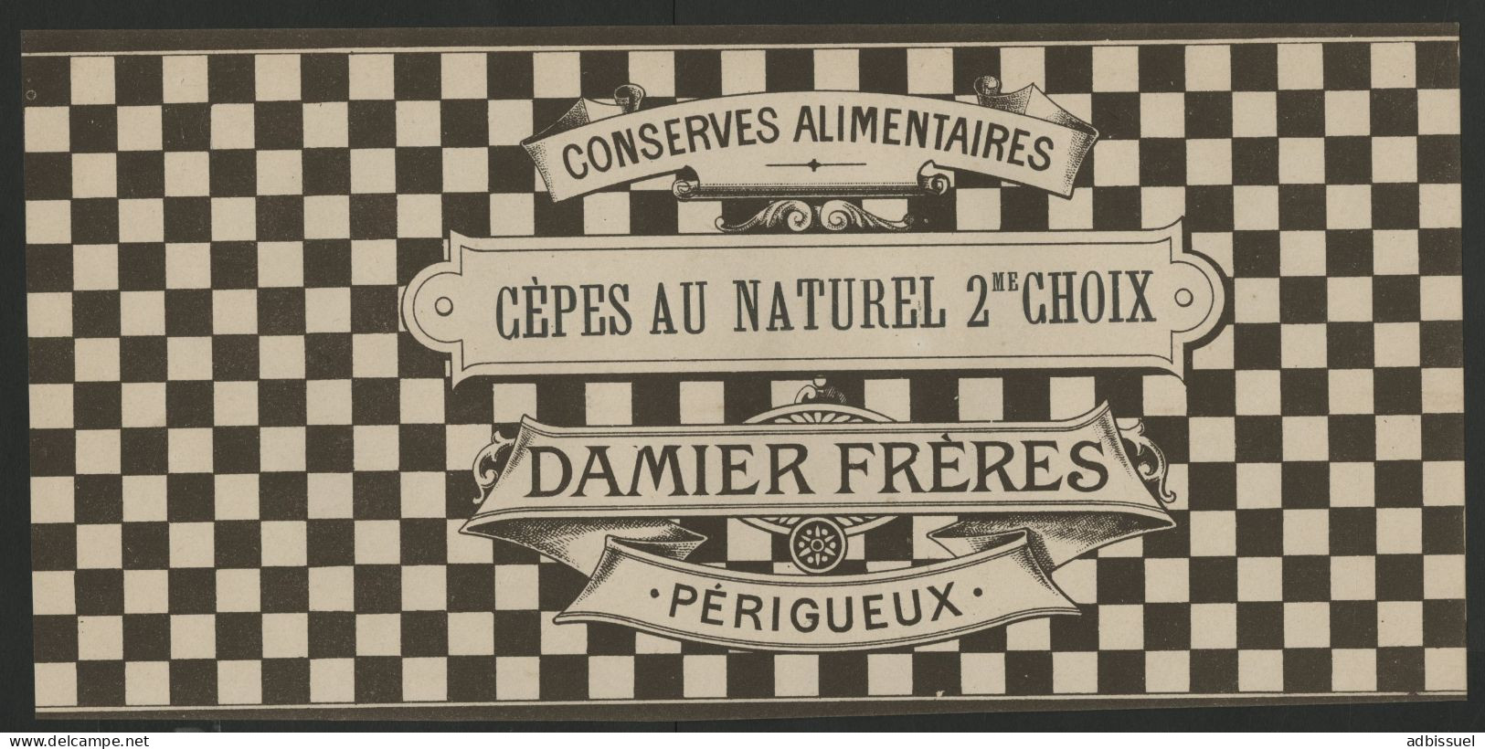 Etiquette Pour CEPES Au NATUREL 2ème CHOIX DAMIER FRERES PERIGUEUX Voir Suite - Advertising