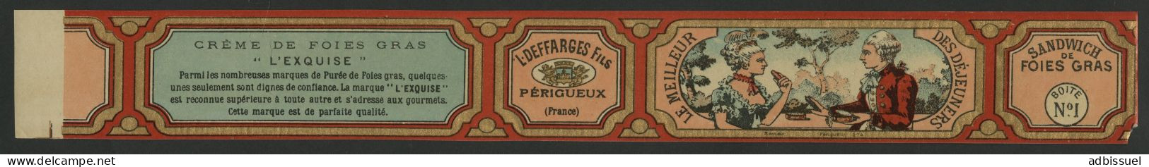 Etiquette Pour SANDWICH DE FOIES GRAS TRUFFES CREME DE FOIES GRAS TRUFFEE L. DEFFARGES FILS PERIGUEUX Voir Suite - Reclame