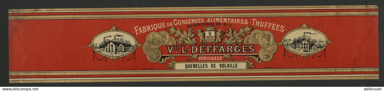 Etiquette De CONSERVES ALIMENTAIRES TRUFFEES QUENELLES DE VOLAILLES V.ve L. DEFFARGES PERIGUEUX Voir Suite - Werbung