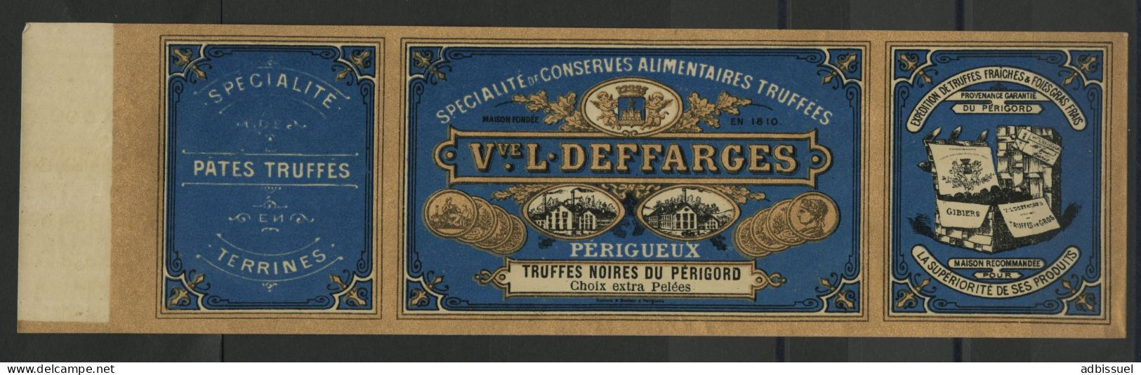 Etiquette Pour TRUFFES NOIRES DU PERIGORD, PATES TRUFFES V. Ve L. DEFFARGES PERIGUEUX Voir Suite - Advertising