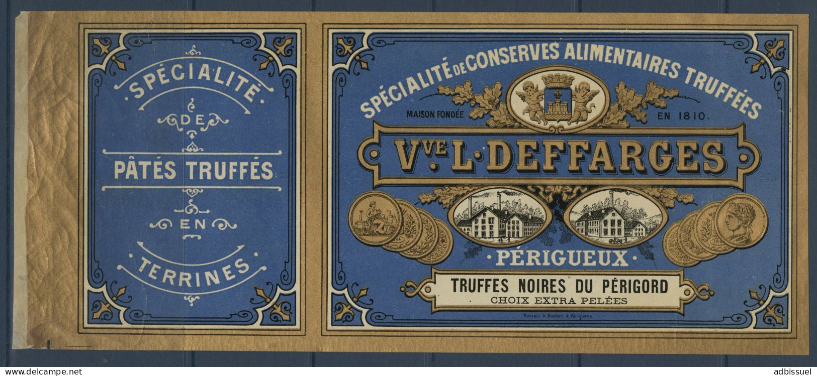 Etiquette Pour TRUFFES NOIRES DU PERIGORD SPECIALITE DE CONSERVE TRUFFEES  V. Ve L. DEFFARGES PERIGUEUX Voir Suite - Werbung