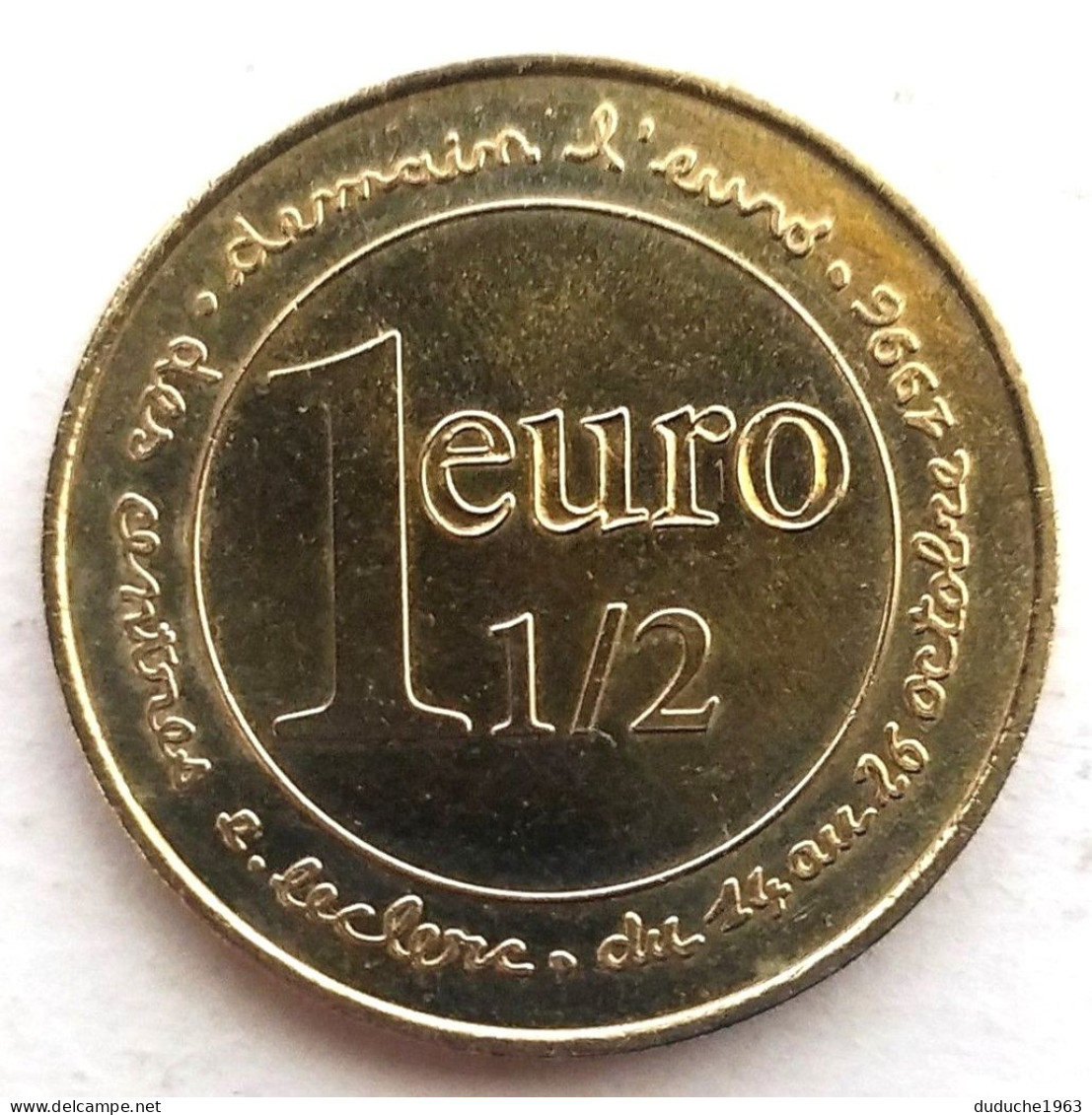 Euro Des Villes/Temporaire - Centres Leclerc Demain L'euro - 1 Euro 1/2 1996 - Euro Der Städte