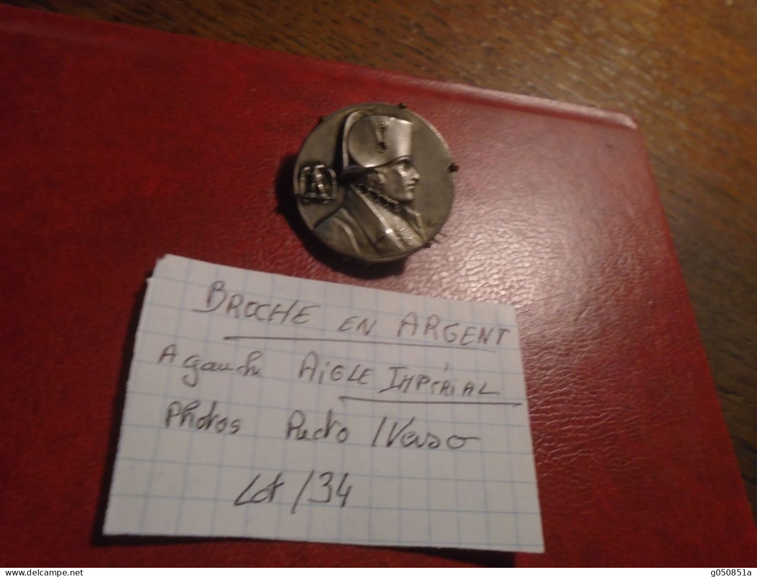 NAPOLEON BONAPARTE  / RARE !!!! BROCHE EN ARGENT Avec AIGLE IMPERIAL ** SUPERBE ETAT  RARE!!!!**  8 Photos - Autres & Non Classés