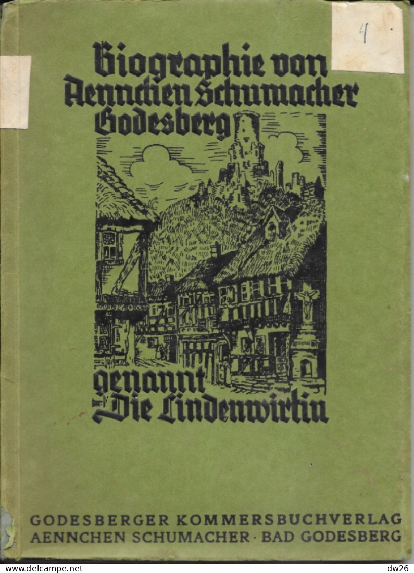 Biographie Von Aennchen Schumacher, Godesberg, Auflage 1929 (die Lindenwirtin, Aubergiste 1860-1935) - Biografía & Memorias