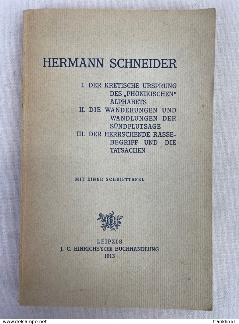 Der Kretische Ursprung Des Phönikischen Alphabets : Die Wanderungen U. Wandlungen D. Sündflutsage ; Der Herrsc - Autres & Non Classés