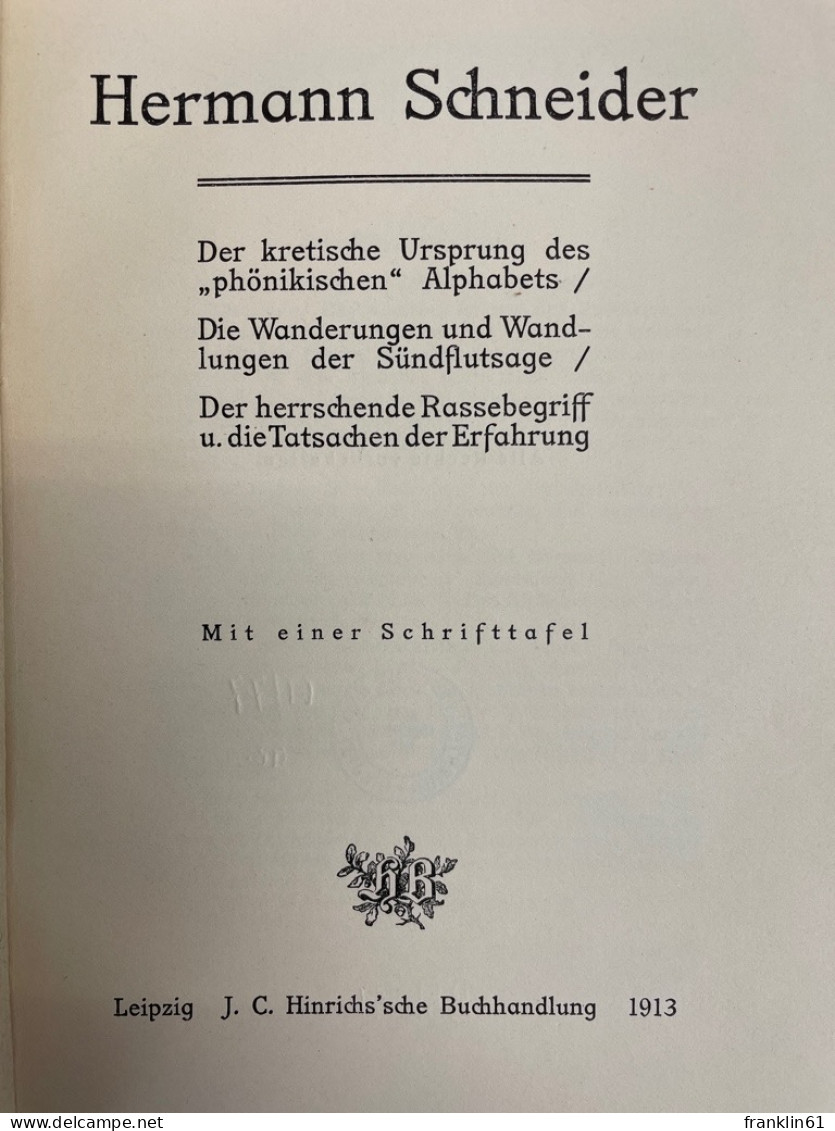 Der Kretische Ursprung Des Phönikischen Alphabets : Die Wanderungen U. Wandlungen D. Sündflutsage ; Der Herrsc - Autres & Non Classés