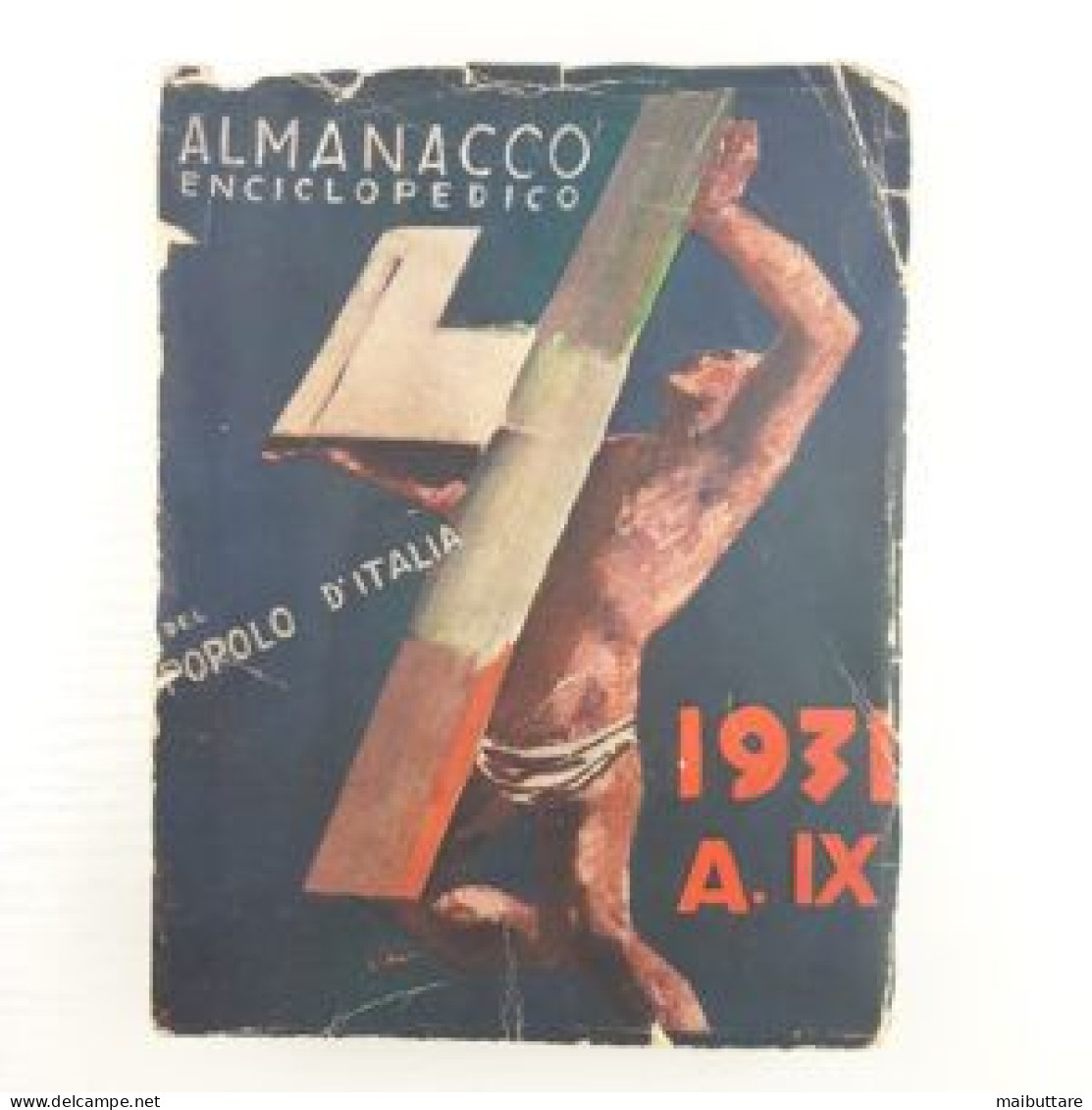 Almanacco Enciclopedico Del Popolo D'Italia Anno 1931 - Italiano