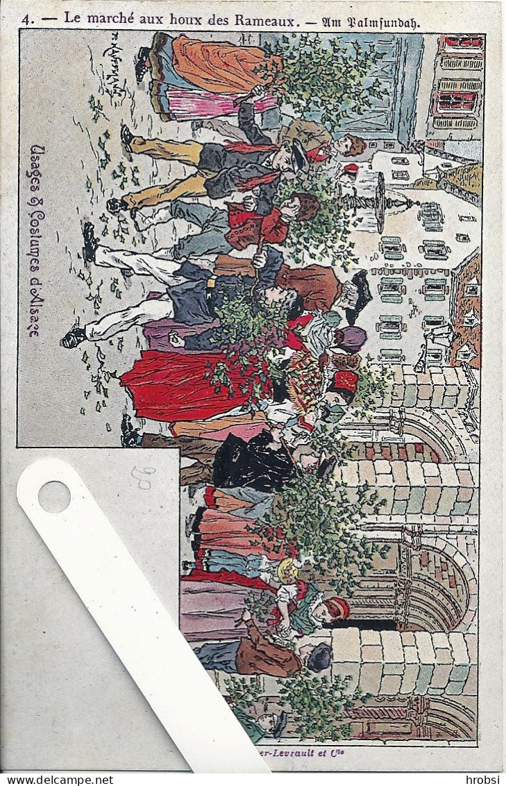 Illustrateur Kauffmann Paul, Usages Et Costumes D'Alsace, Nr 4 Marché Aux Houx - Kauffmann, Paul