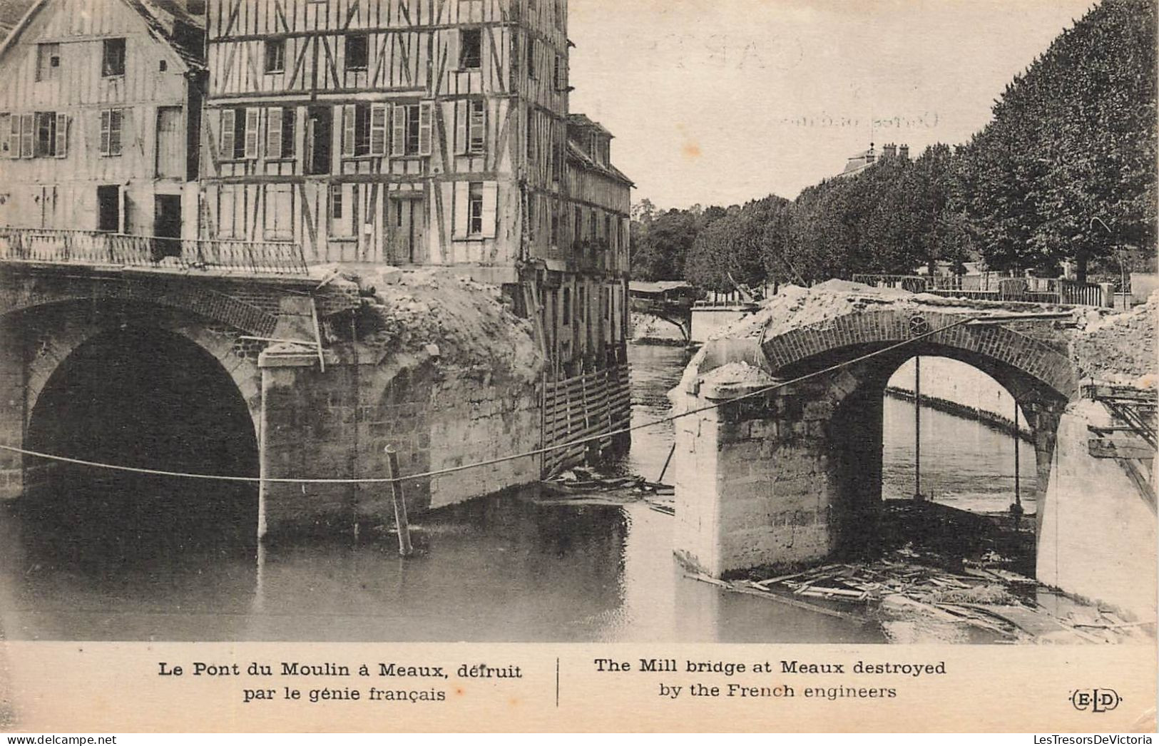 FRANCE - Meaux - Le Pont Du Moulin Détruit Par Le Génie Français - Carte Postale Ancienne - Meaux