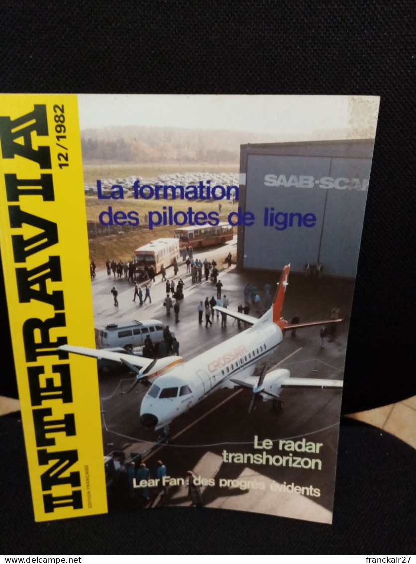 INTERAVIA 12/1982 Revue Internationale Aéronautique Astronautique Electronique - Luftfahrt & Flugwesen
