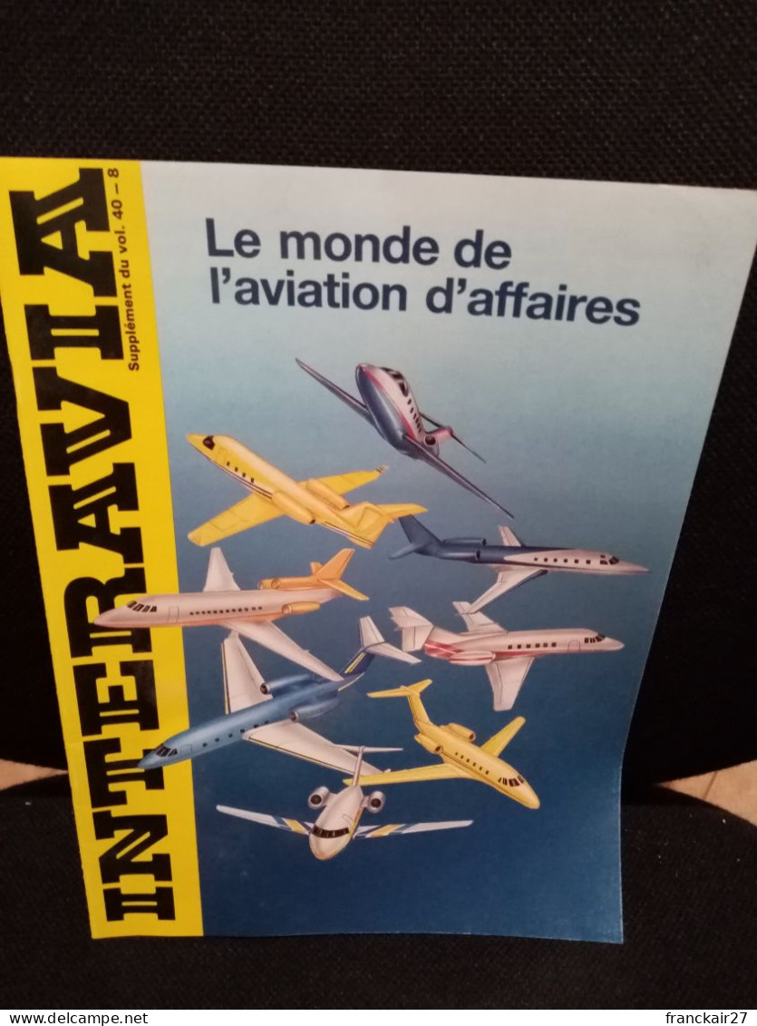 INTERAVIA Supplément Du Vol. 40_8  Revue Internationale Aéronautique Astronautique Electronique - Aviation