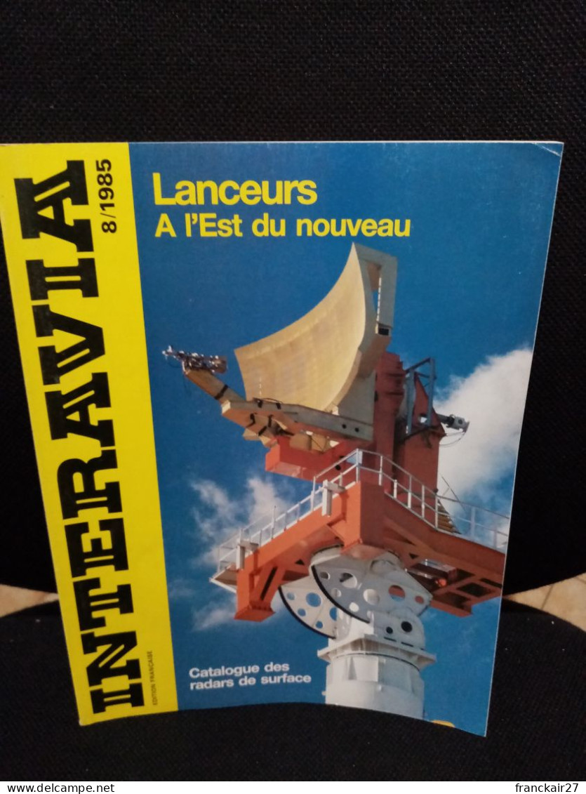 INTERAVIA 08/1985 Revue Internationale Aéronautique Astronautique Electronique - Aviazione