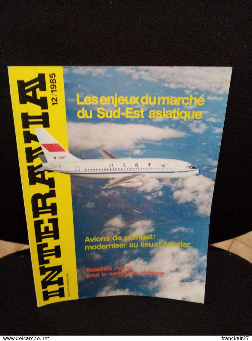INTERAVIA 12/1985 Revue Internationale Aéronautique Astronautique Electronique - Aviation
