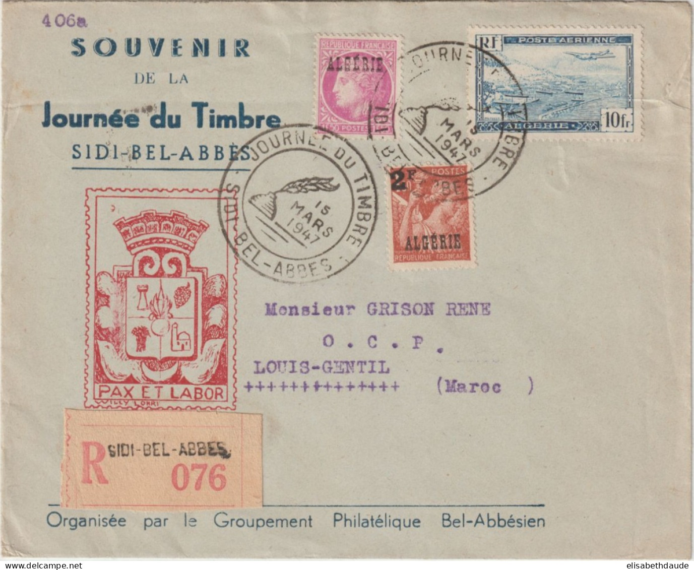 ALGERIE - 1947 - ENVELOPPE ILLUSTREE JOURNEE DU TIMBRE SIDI-BEL-ABBES RECOMMANDEE => LOUIS-GENTIL (MAROC) ! - Lettres & Documents