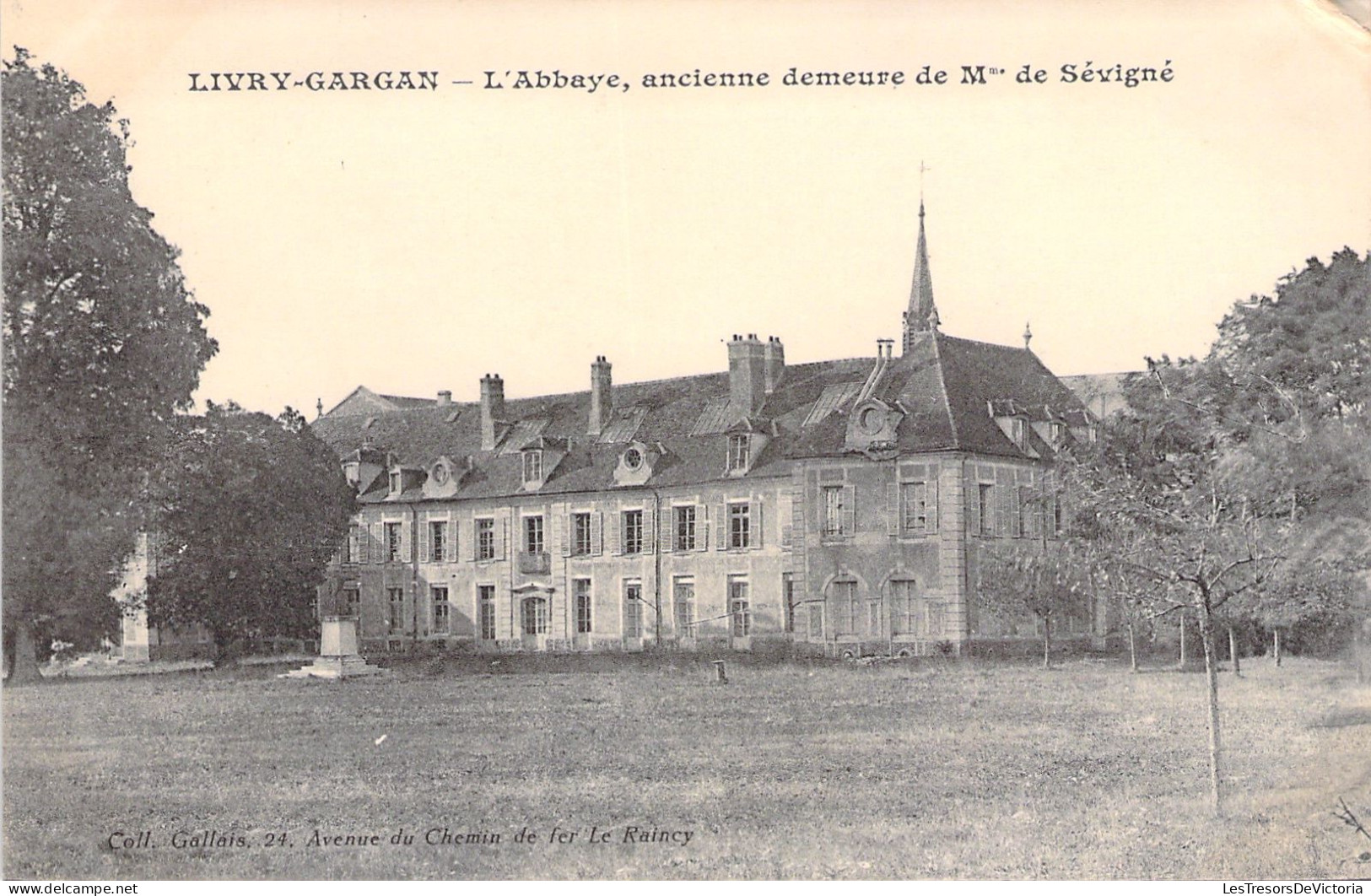 FRANCE - Livry Gargan - L'abbaye Ancienne Demeure De Mme De Sevigné - Carte Postale Ancienne - Livry Gargan