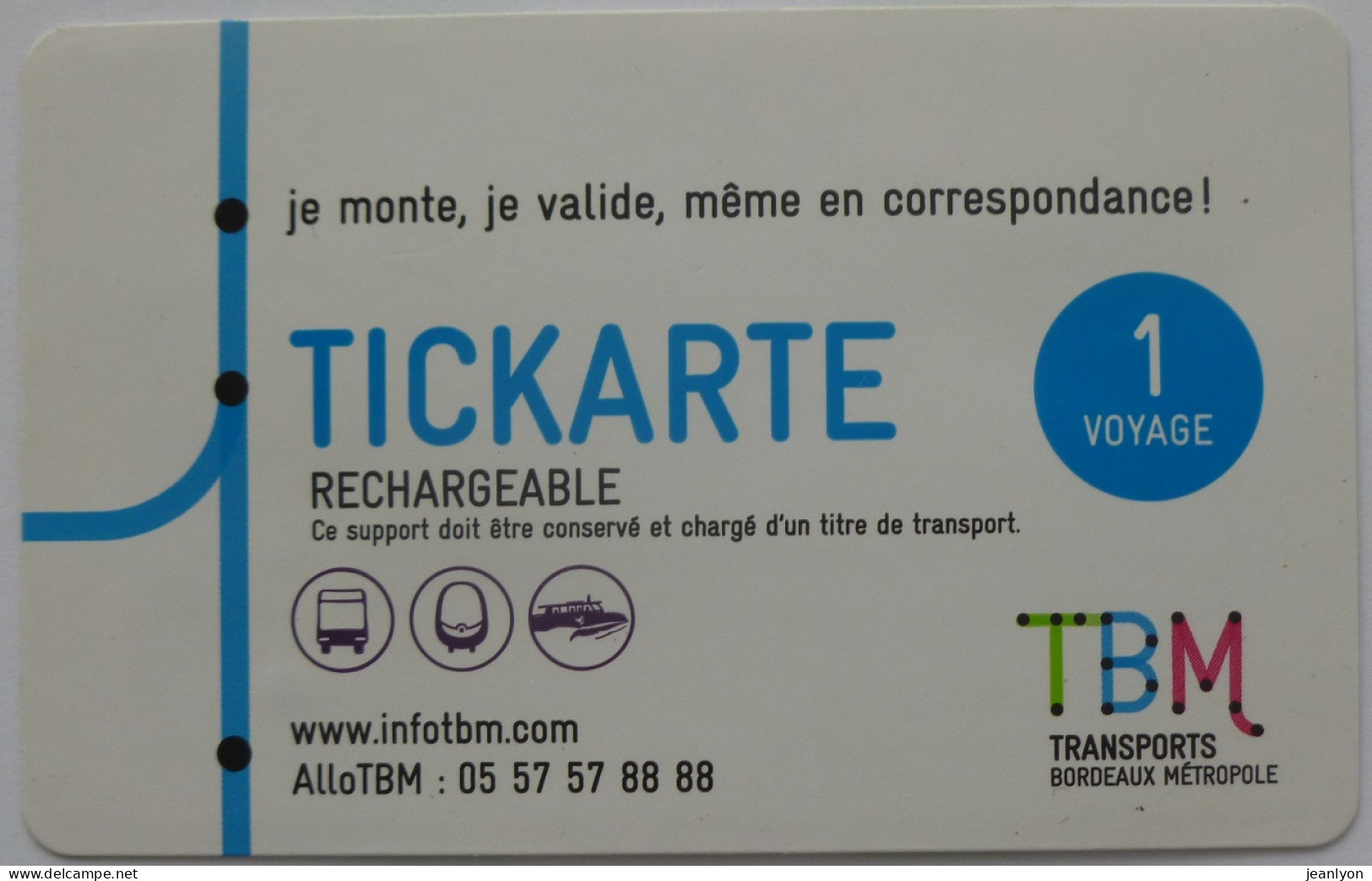 Ticket TBM Bordeaux (33/Gironde) - Bus / Tramway / Bateau - Tickarte Rechargeable - 1 Voyage Texte Bleu - Ticket Utilisé - Europa