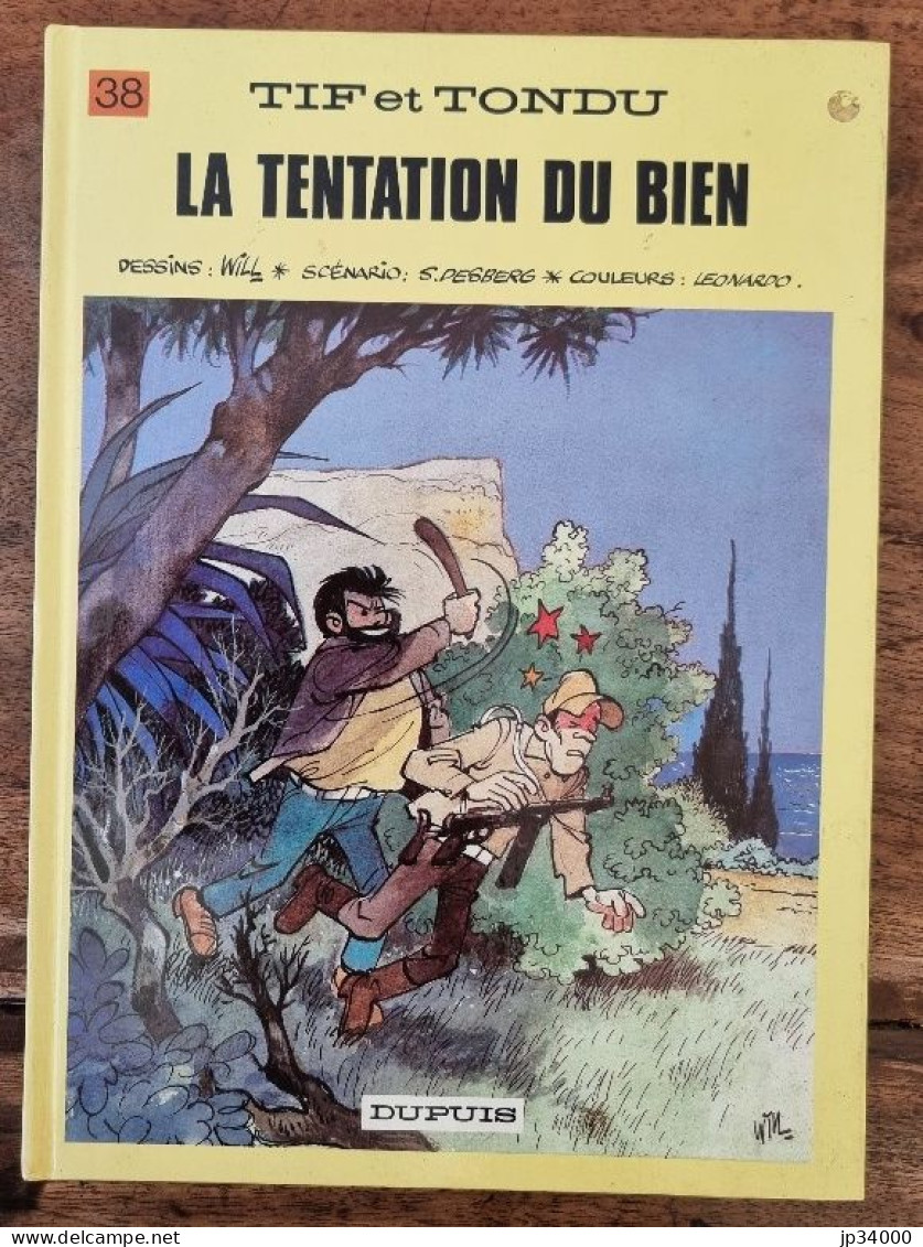 TIF Et TONDU: La Tentation Du Bien N°38 (Dupuis)par Will. Edition Originale 1989 - Tif Et Tondu