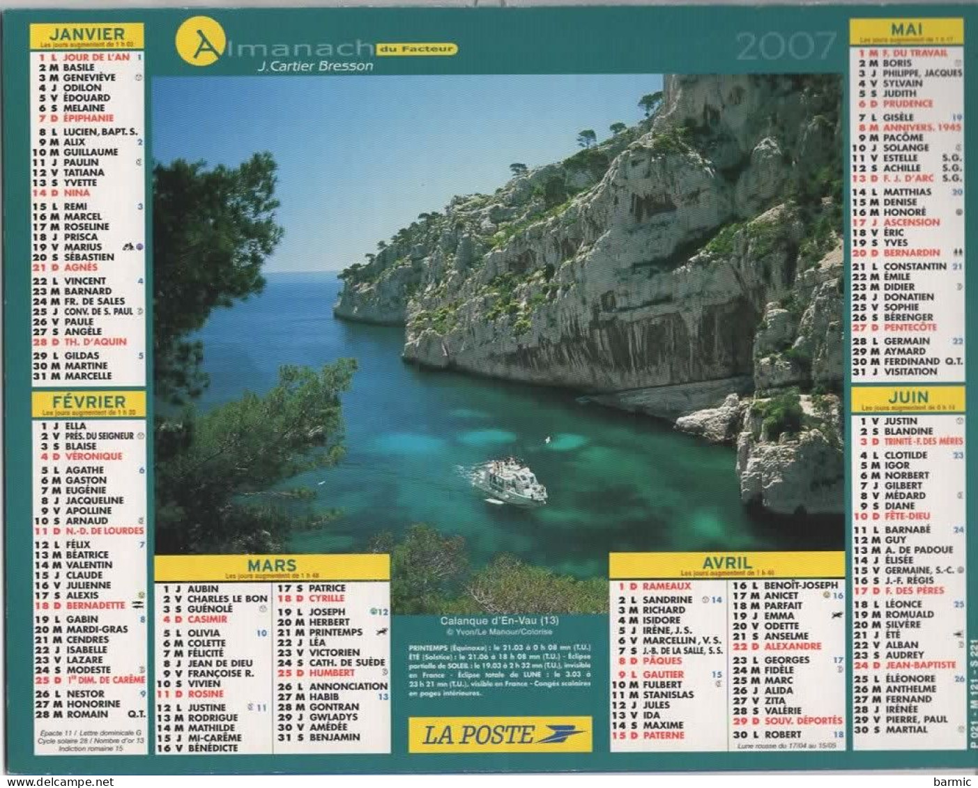 CALENDRIER ANNEE 2007, COMPLET, CALANQUE D EN VAU ET BATEAU, ILES DE LERINS ET DE STE MARGUERITE COULEUR  REF 13866 - Grand Format : 2001-...