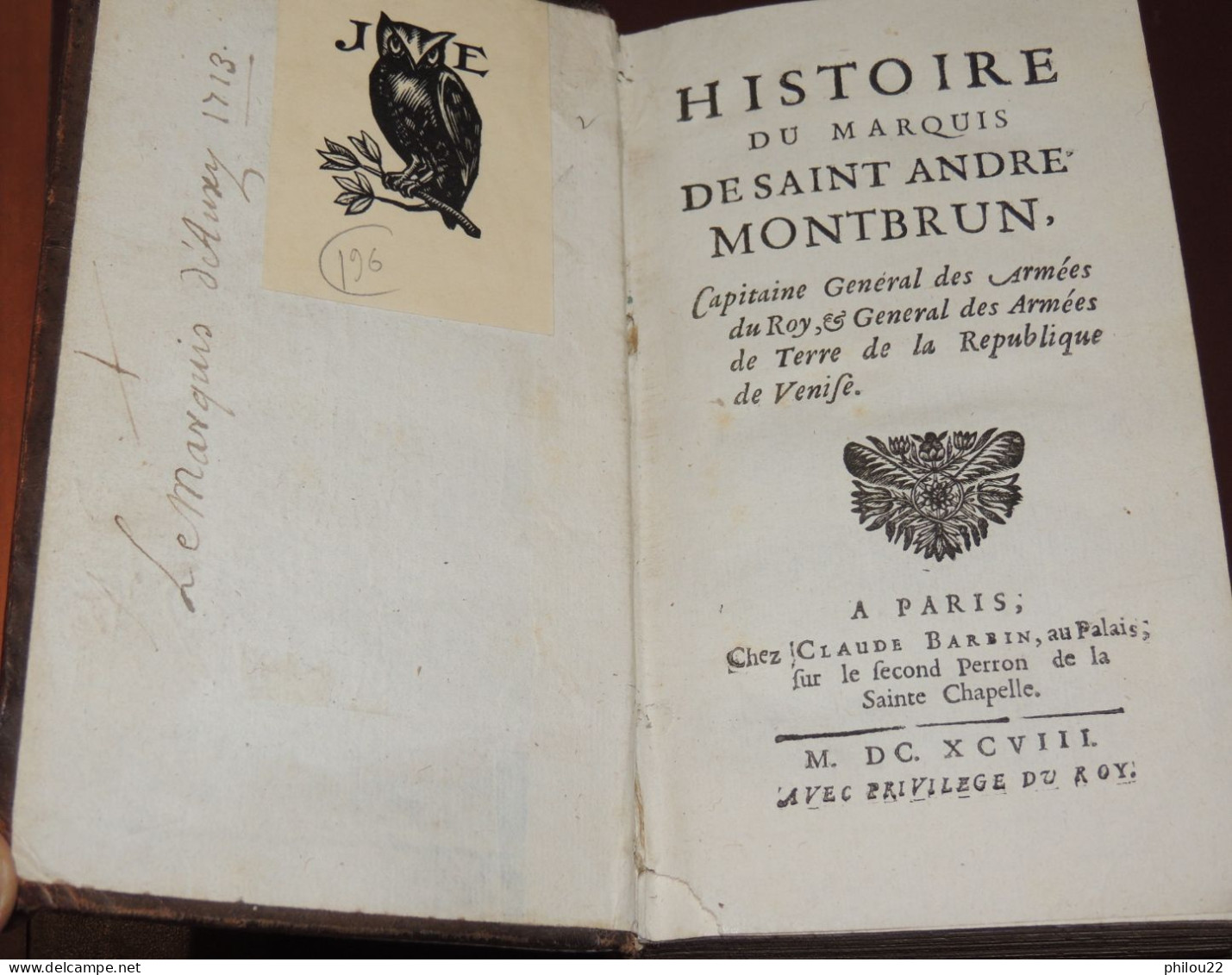 [Dom Joseph MERVESIN] - Histoire Du Marquis De Saint-André Montbrun - E.O. 1698 - Ante 18imo Secolo