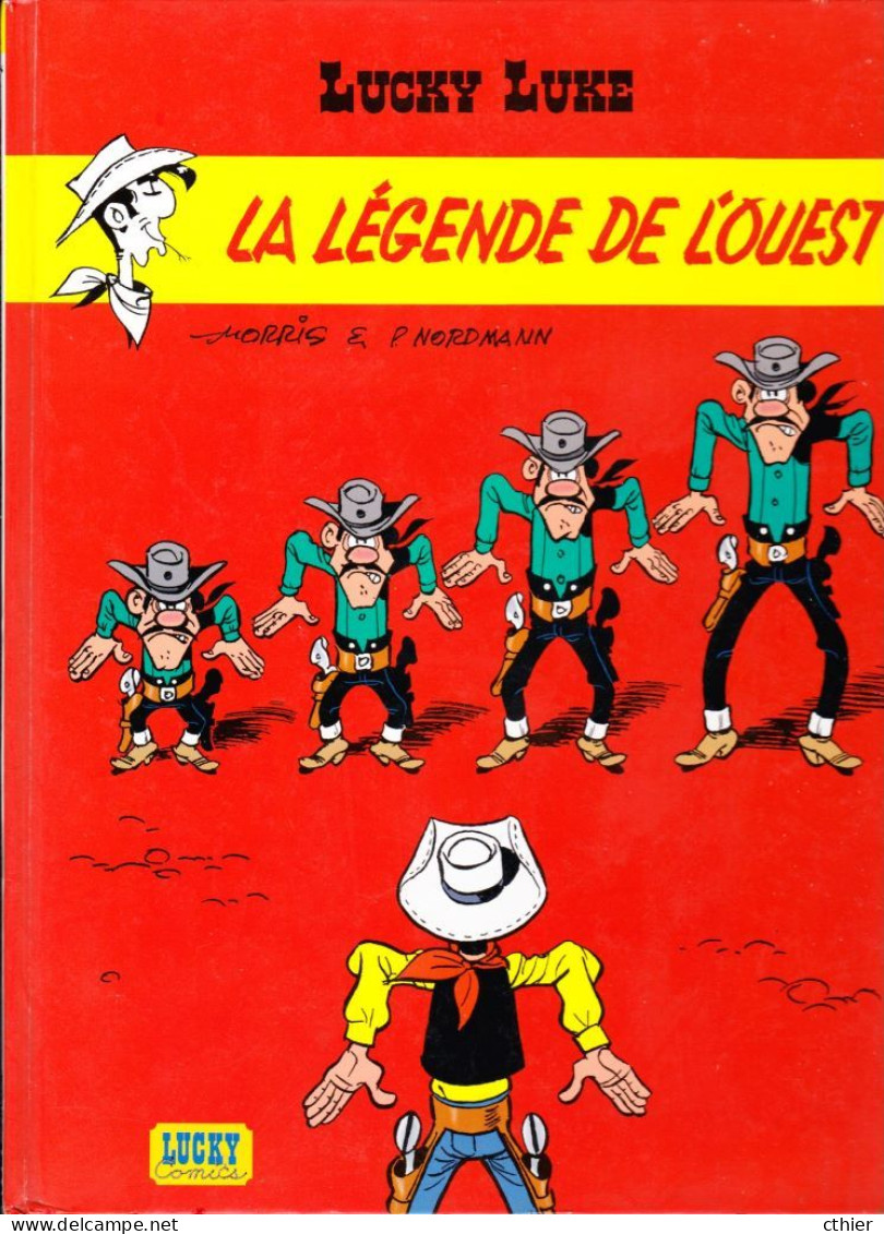 LUCKY LUKE - 41 -Edition Originale 2002 - La Légende De L'ouest - Lucky Luke