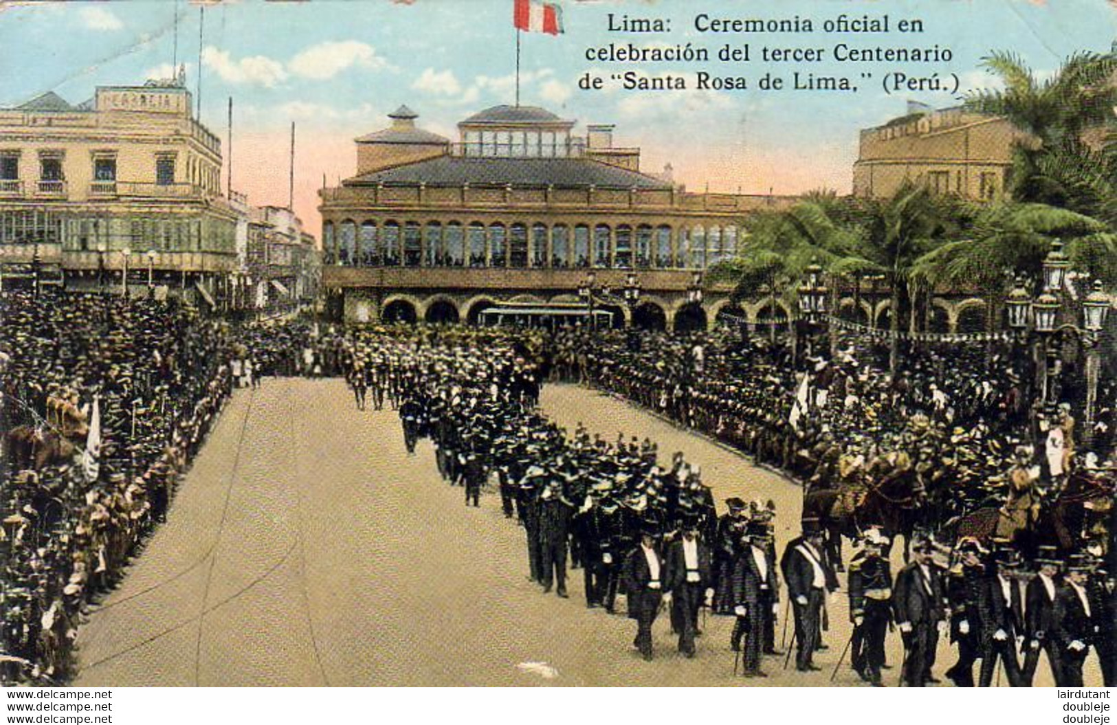 PEROU  LIMA (Peru) Ceremonia Oficial En Celebracion Del Tercer Centenarion De Santa Rosa De Lima - Pérou