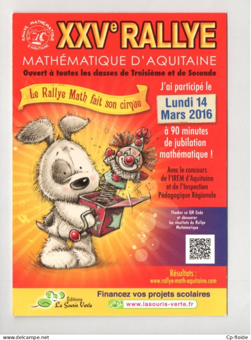XXVe RALLYE . MATHÉMATIQUE D'AQUITAINE . " LE RALLYE MATH FAIT SON CIRQUE " . 1996 - Réf. N°38204 - - Aquitaine