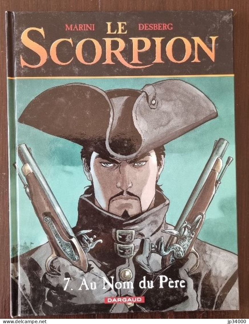 Le Scorpion (Marini) Tome 7 (Au Nom Du Pere) - EO 2006. TBE - Scorpion, Le