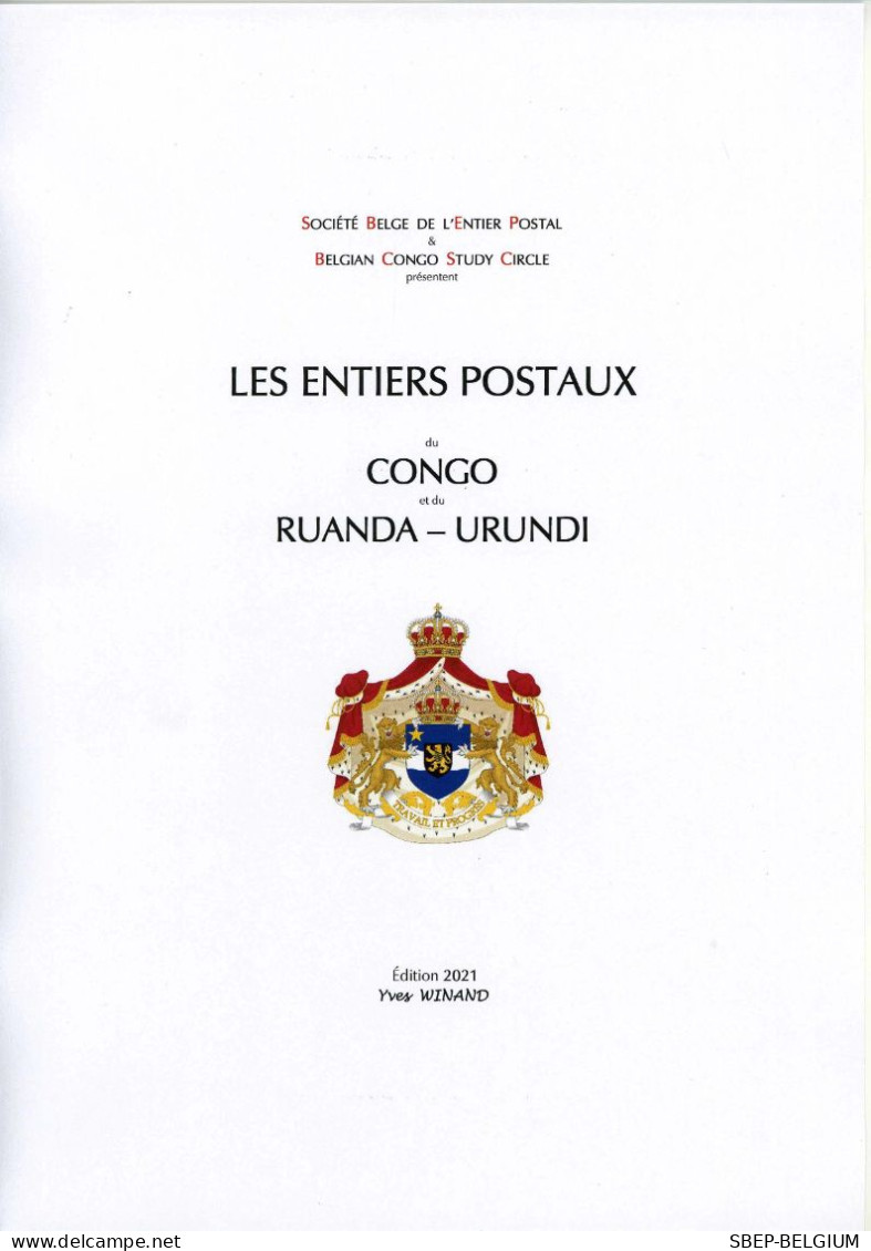 Nouveau Catalogue "Les Entiers Postaux Du Congo Et Du Ruanda-Urundi", édition 2021 - Belgio