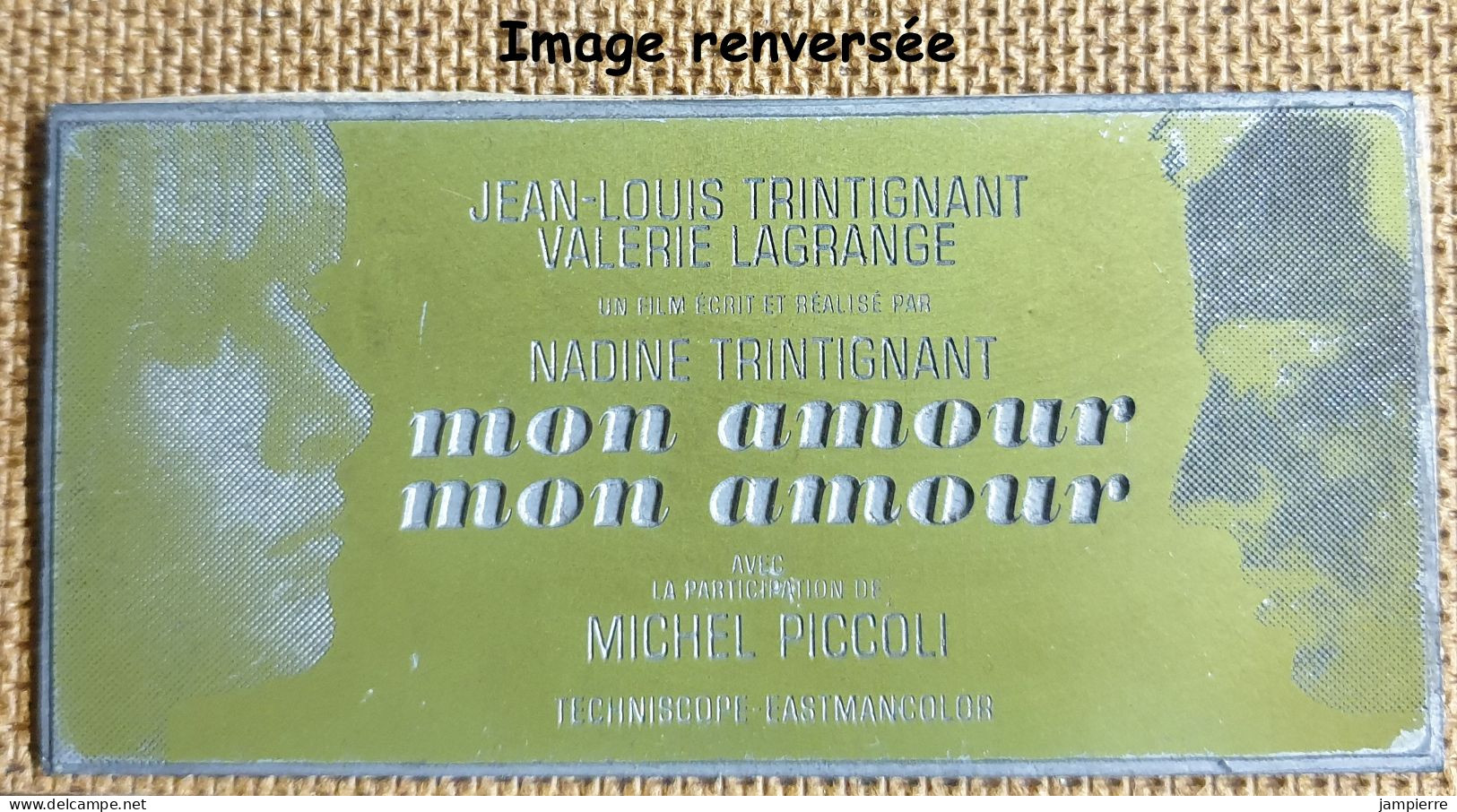 Mon Amour, Mon Amour (Nadine & Jean-Louis Trintignant, Valérie Lagrange, Michel Piccoli) - Plaque D'impression (cinéma) - Autres & Non Classés