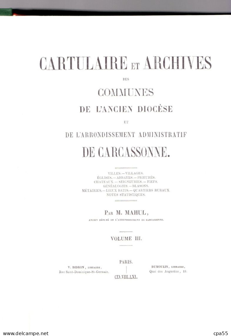 CARTULAIRE ET ARCHIVES DE L'ANCIEN DIOCESE DE CARCASSONNE  -  3 Tomes in 4° par M. Mahul.